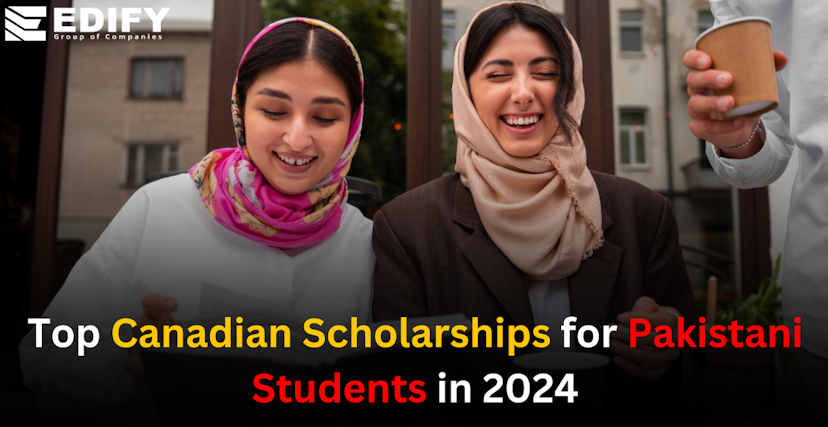 Top Canadian Scholarships for Pakistani Students in 2024